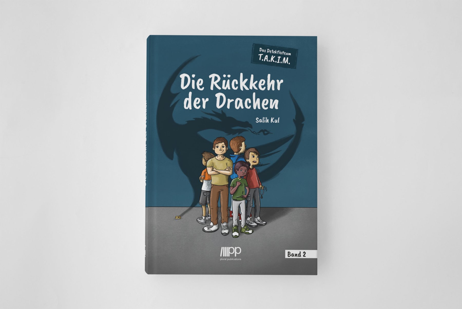Das Detektivteam T.A.K.I.M. – Die Rückkehr der Drachen kitap kapağı